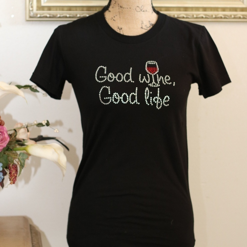 𝅺GOOD Wine Good Life T Shirt